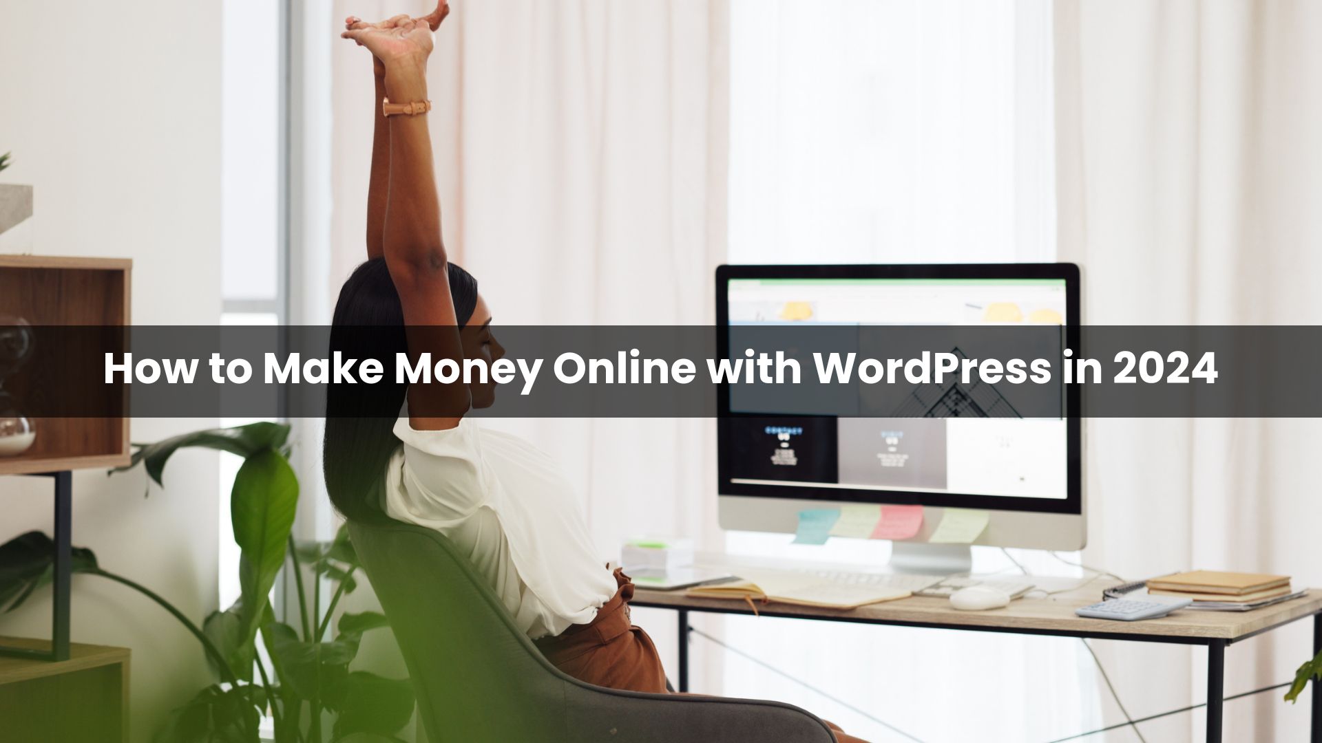 How to Make Money Online with WordPress in 2024