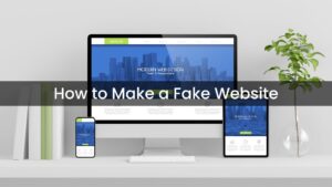 How to Make a Fake Website How to make a Fake Webpage